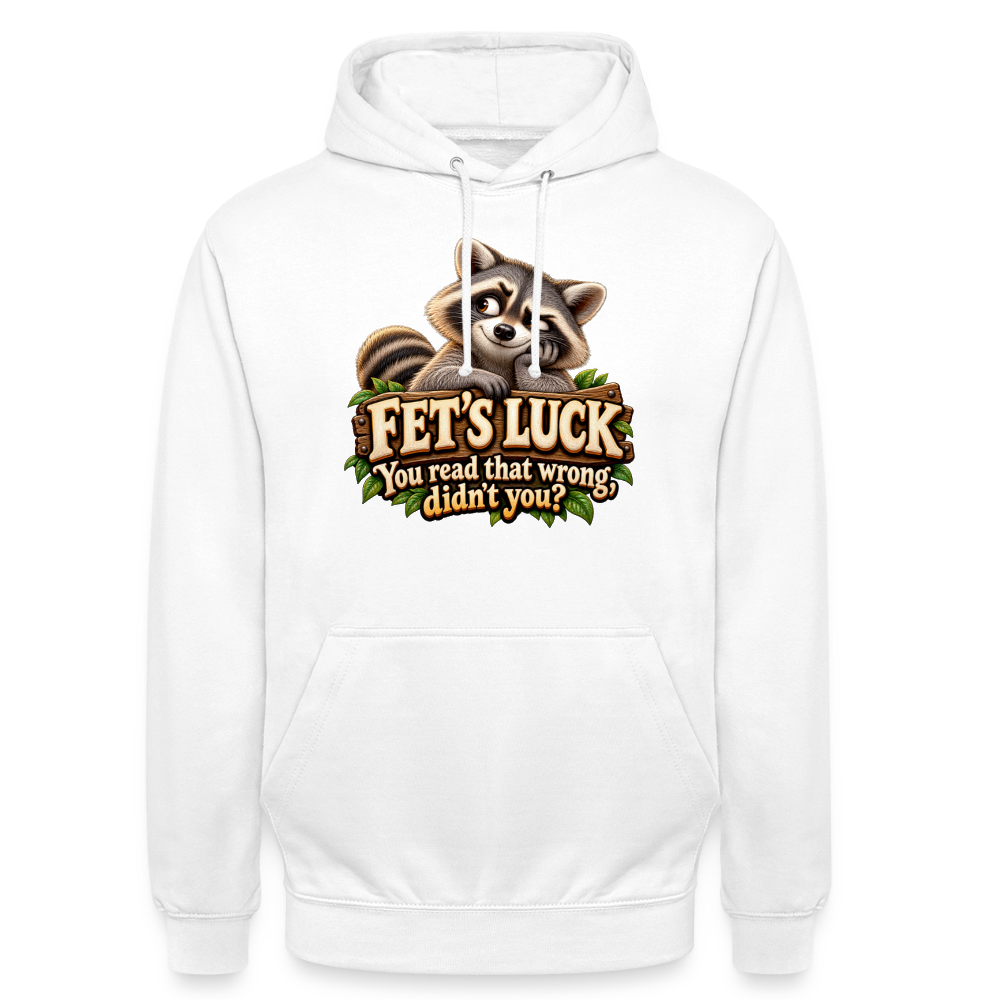 CityShirts - Hoodie - Fet’s Luck – You read that wrong, didn’t you? - CS003 - hvid