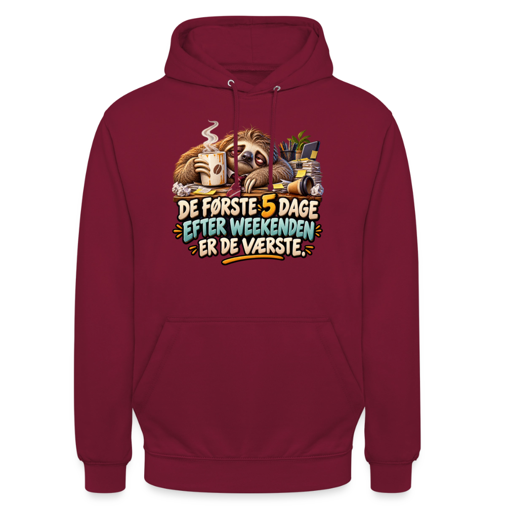 CityShirts - Hoodie - De første 5 dage efter weekenden er de værste - CS023 - bordeaux
