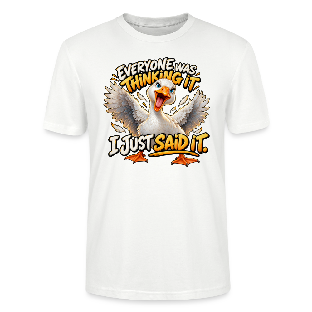 CityShirts - T-shirt - Everyone was thinking it – I just said it - CS012 - hvid