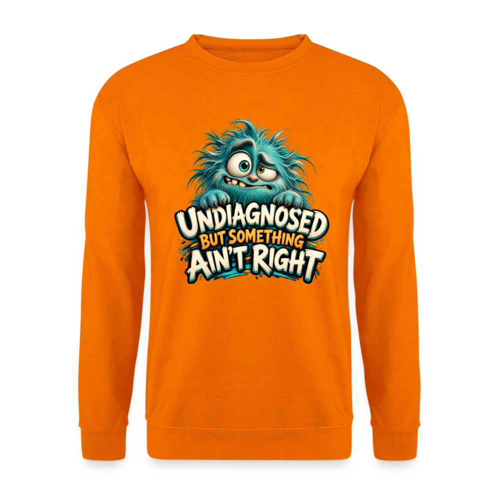 CityShirts - Sweatshirt - Undiagnosed – But something ain’t right - CS005 - orange