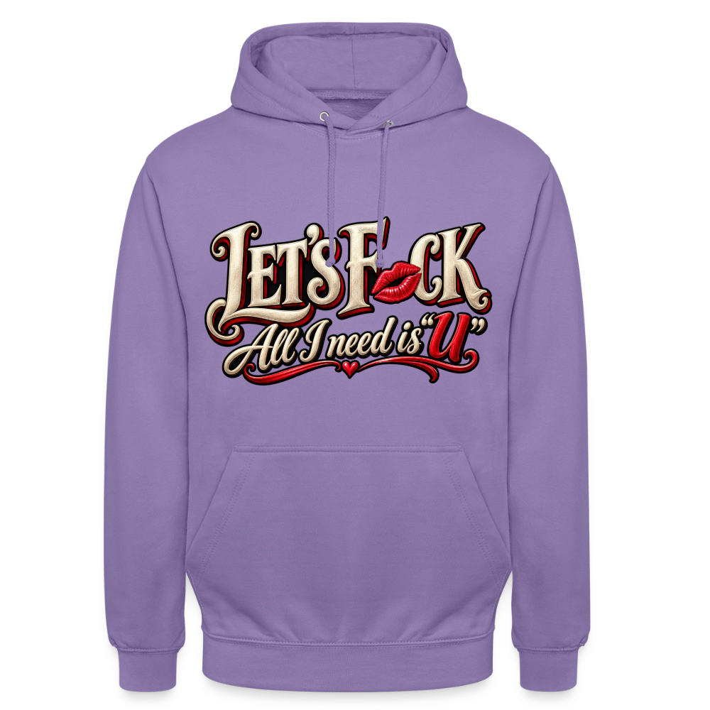 CityShirts - Hoodie - Let’s F CK – All I need is U - CS002 - lavendel