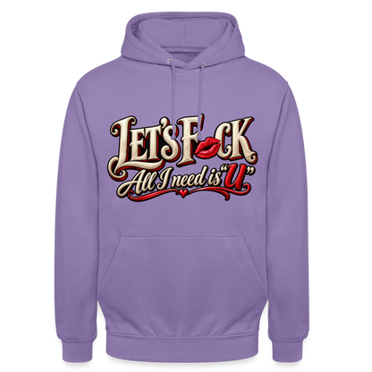 CityShirts - Hoodie - Let’s F CK – All I need is U - CS002 - lavendel