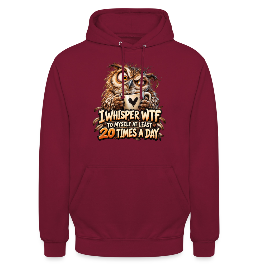 CityShirts - Hoodie - I whisper WTF to myself - CS011 - bordeaux
