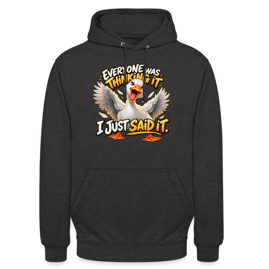 CityShirts - Hoodie - Everyone was thinking it – I just said it - CS012 - charcoal