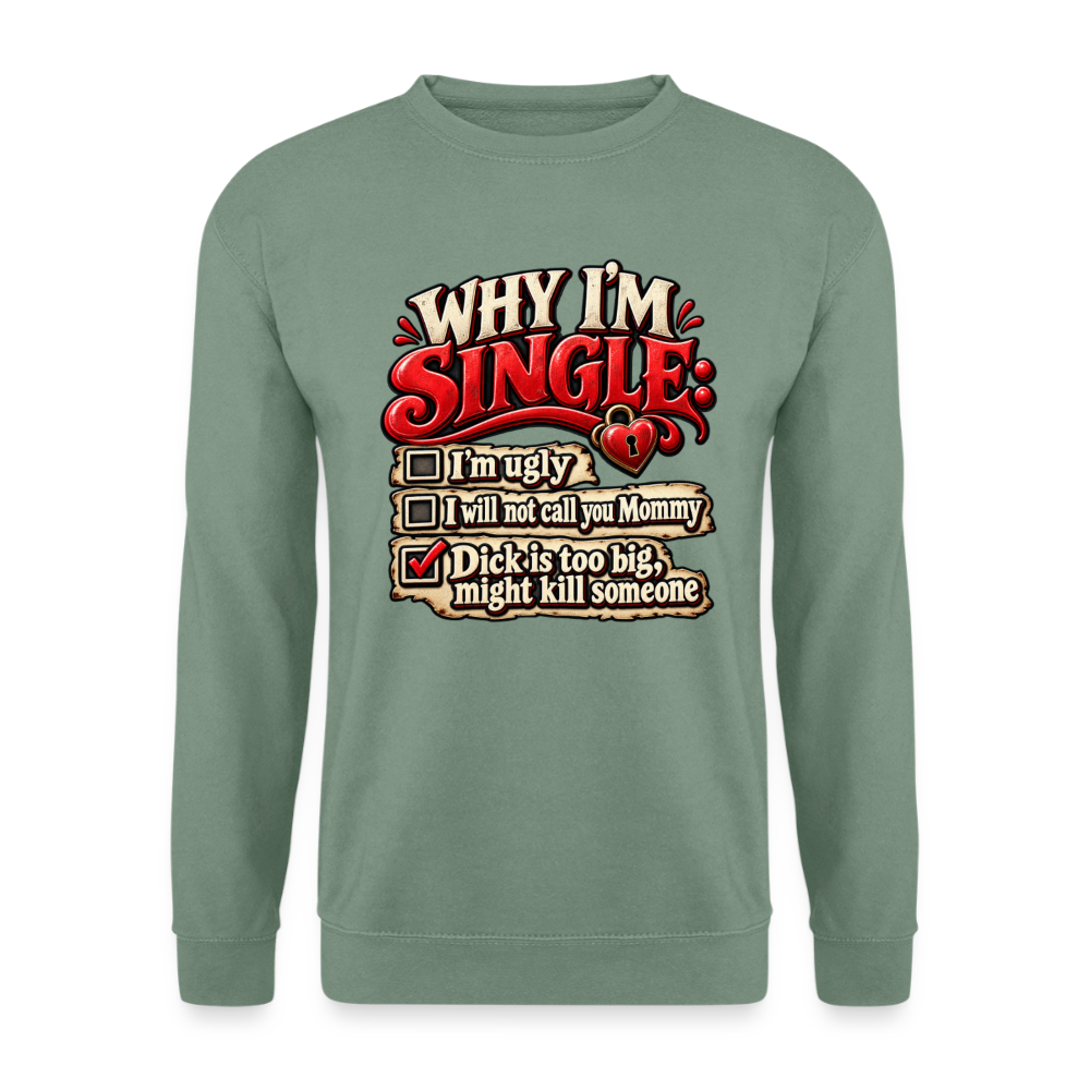 CityShirts - Sweatshirt - Why I’m Single - CS007 - grågrøn