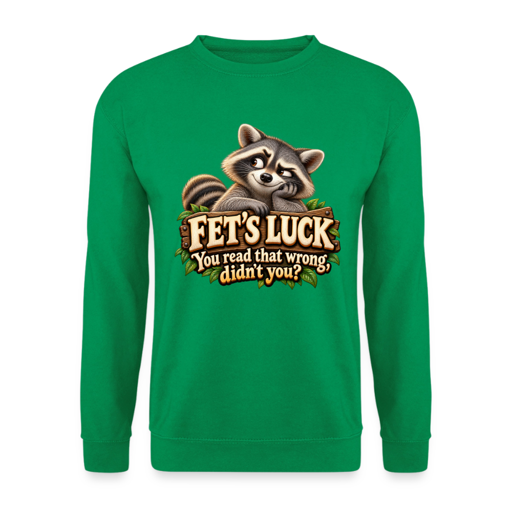 CityShirts - Sweatshirt - Fet’s Luck – You read that wrong, didn’t you? - CS003 - kelly grøn