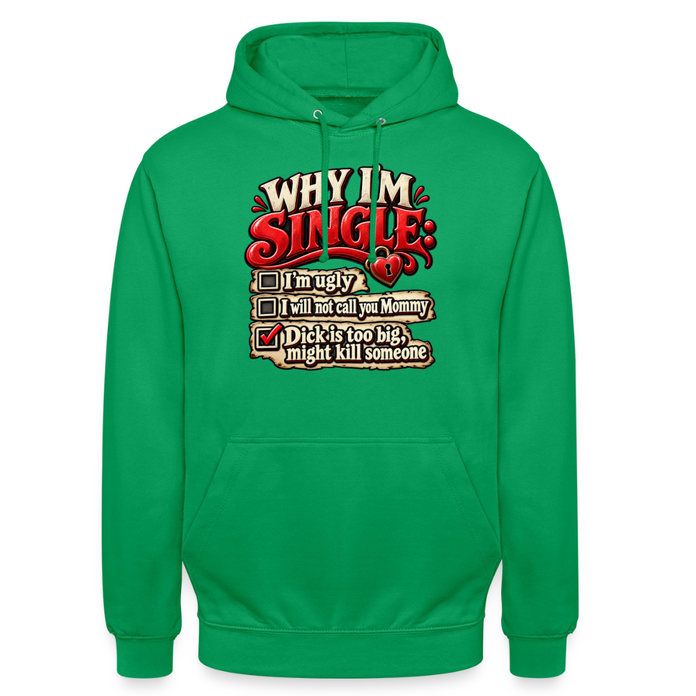 CityShirts - Hoodie - Why I’m Single - CS007 - kelly grøn