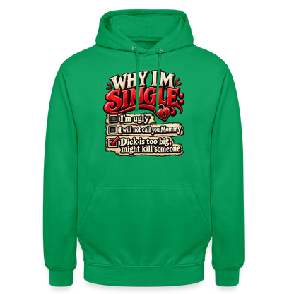 CityShirts - Hoodie - Why I’m Single - CS007 - kelly grøn