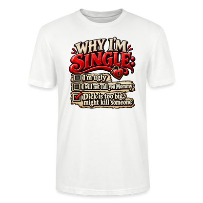 CityShirts - T-shirt - Why I’m Single - CS007 - hvid