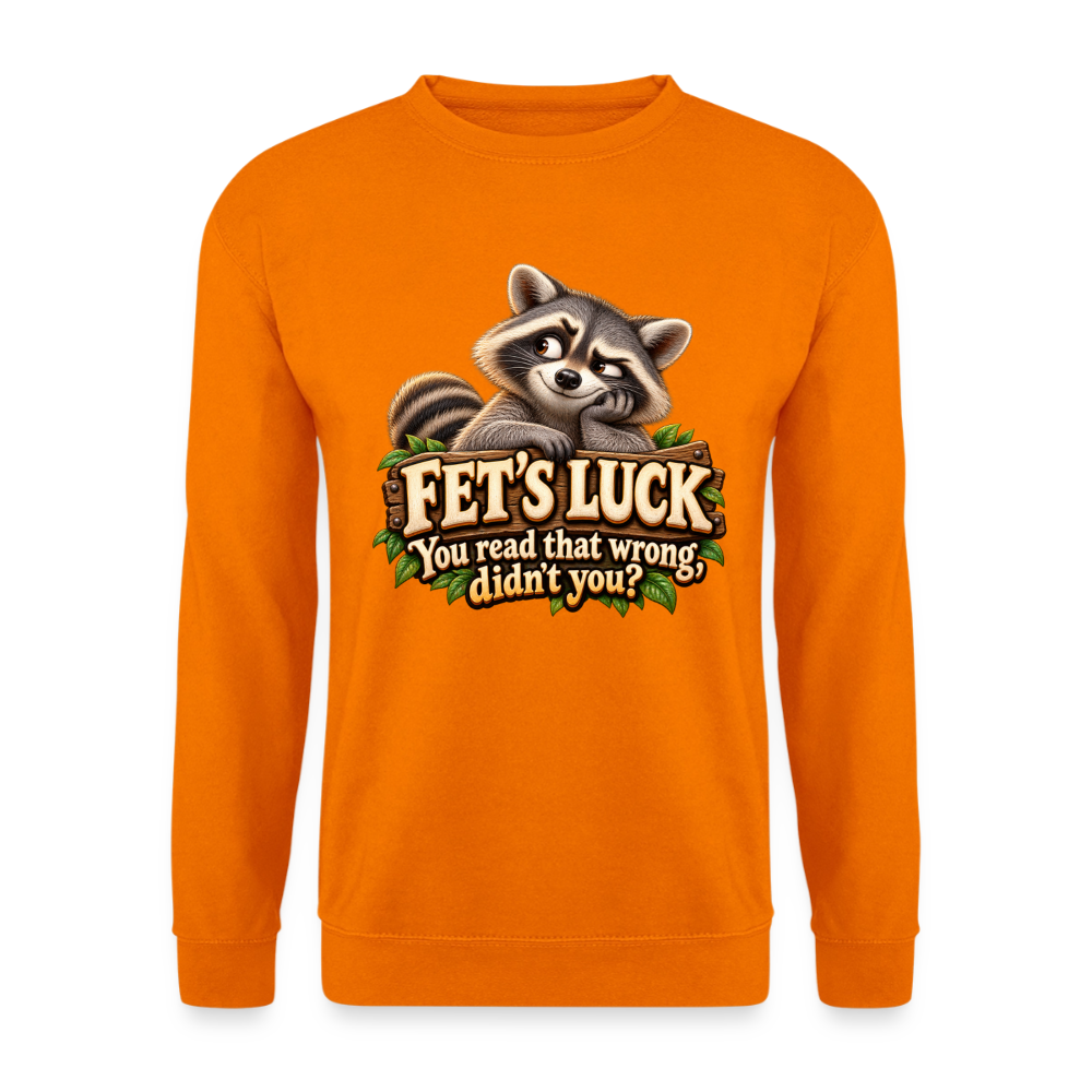 CityShirts - Sweatshirt - Fet’s Luck – You read that wrong, didn’t you? - CS003 - orange