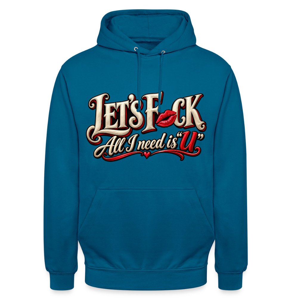 CityShirts - Hoodie - Let’s F CK – All I need is U - CS002 - dybt havblå 