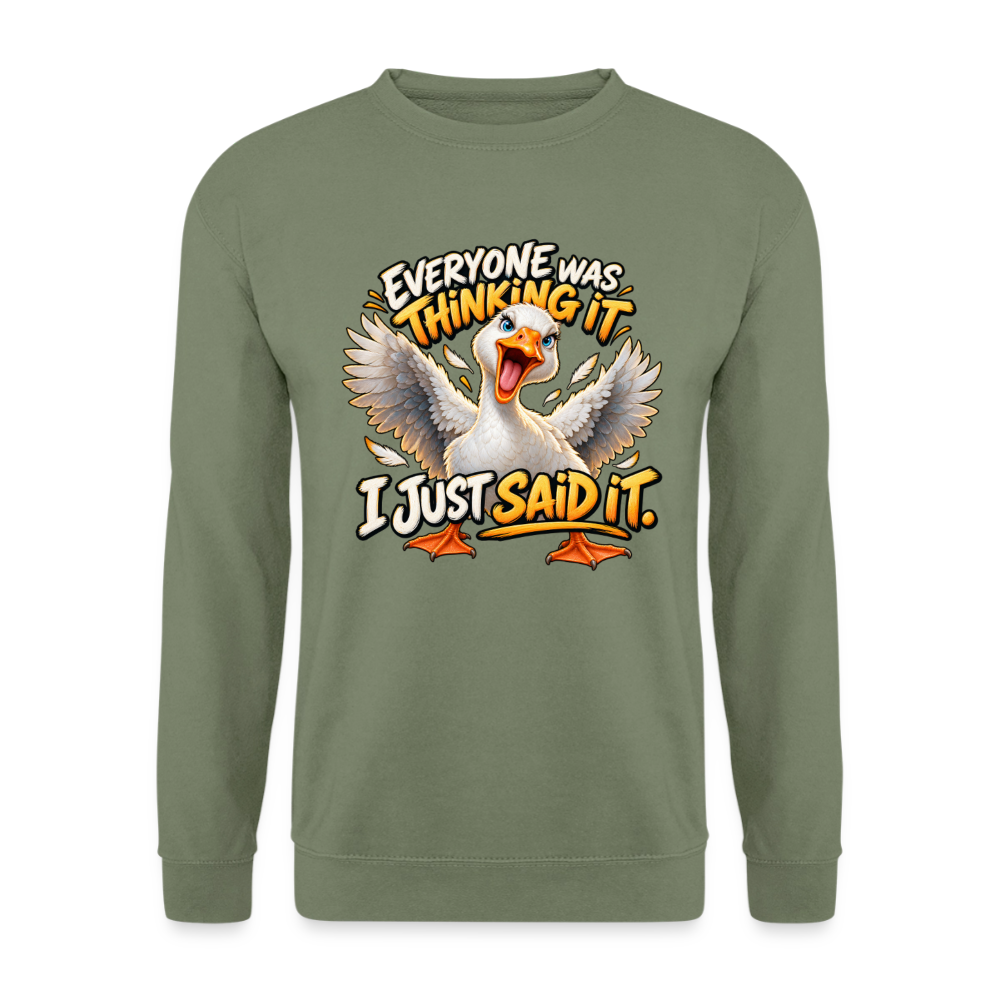 CityShirts - Sweatshirt - Everyone was thinking it – I just said it - CS012 - militærgrøn