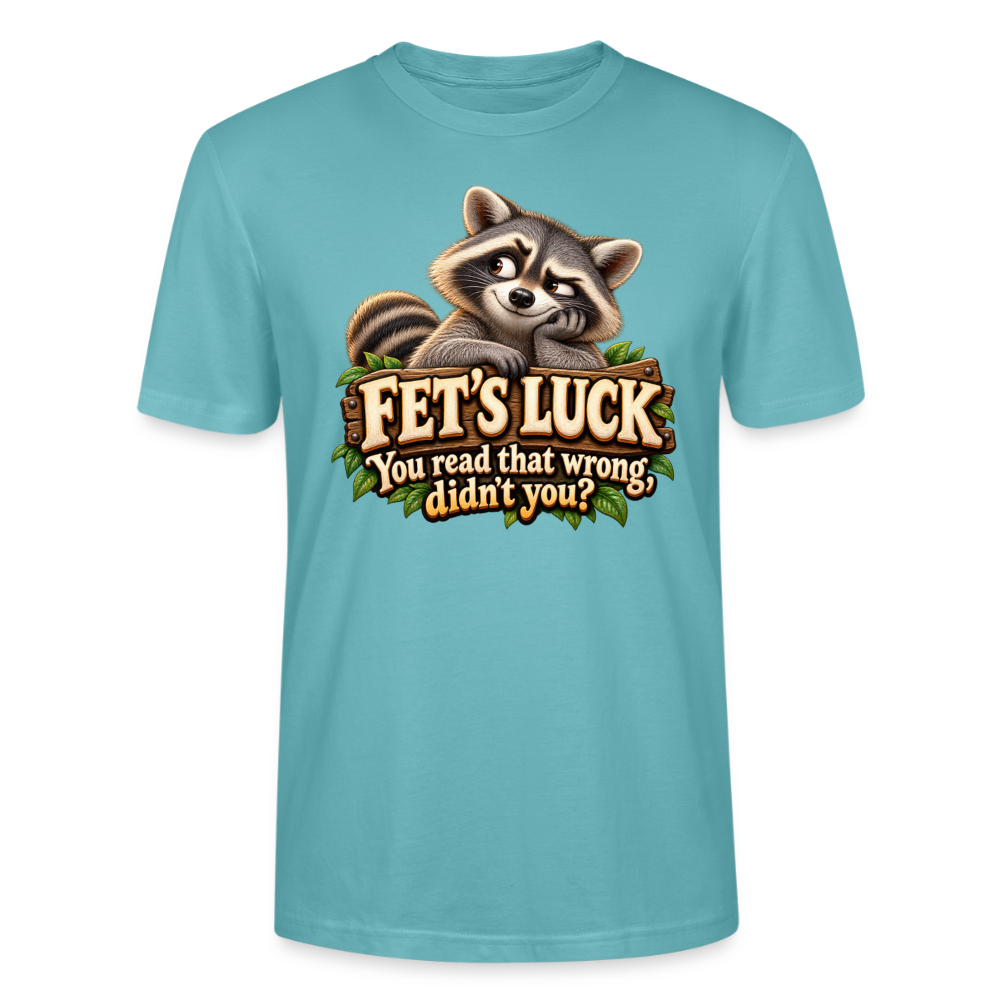 CityShirts - T-shirt - Fet’s Luck – You read that wrong, didn’t you? - CS003 - pastelturkis