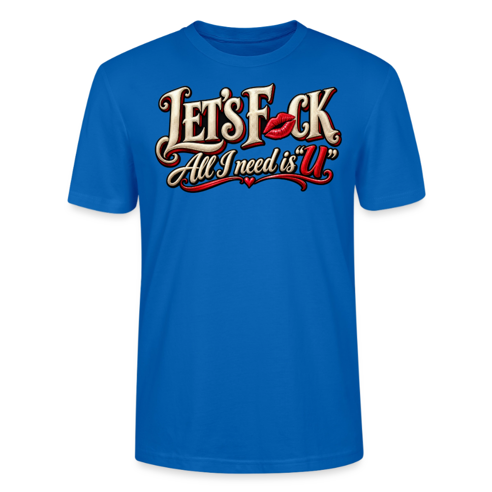 CityShirts - T-shirt - Let’s F CK – All I need is U - CS002 - påfugleblå