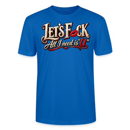 CityShirts - T-shirt - Let’s F CK – All I need is U - CS002 - påfugleblå