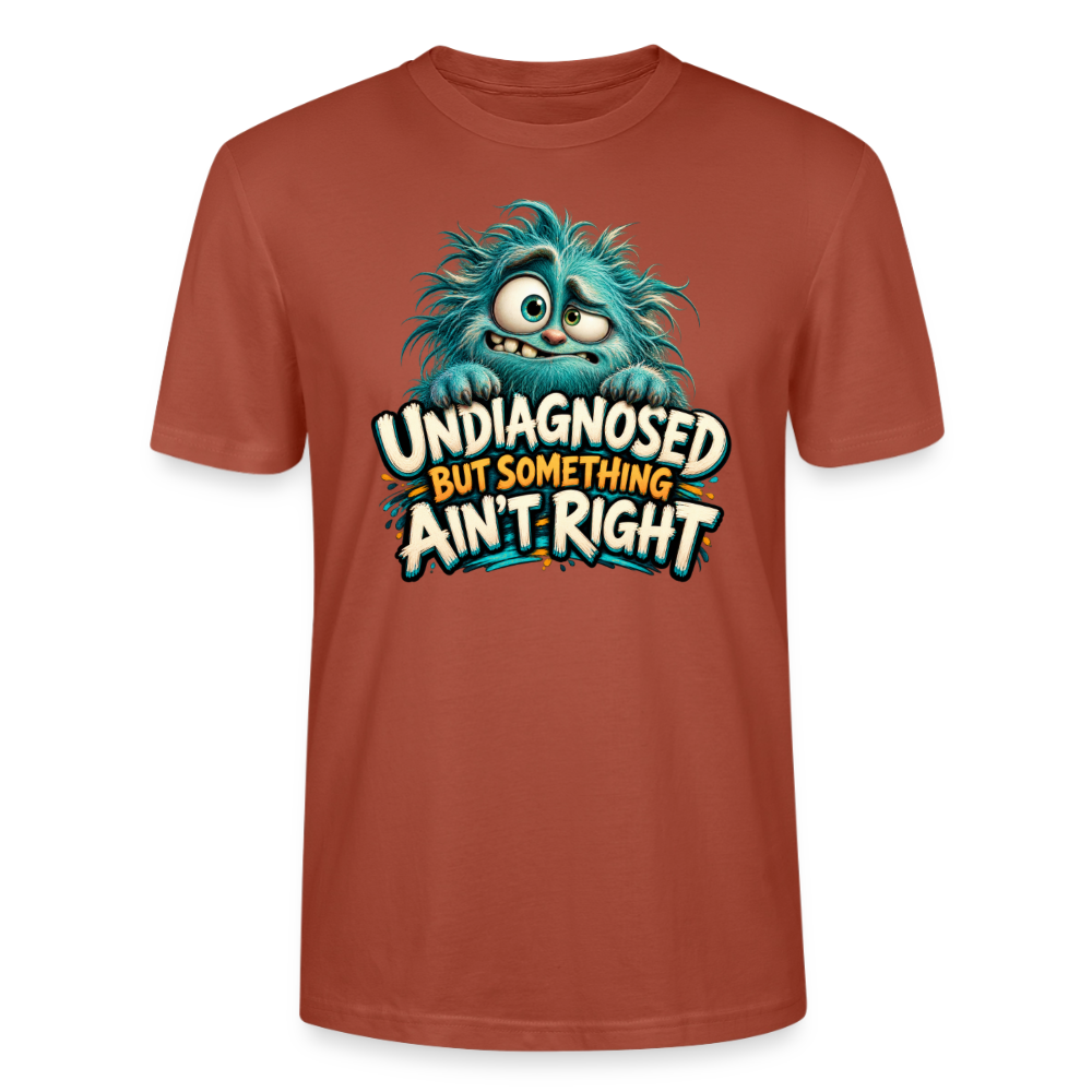CityShirts - T-shirt - Undiagnosed – But something ain’t right - CS005 - terrakotta