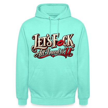 CityShirts - Hoodie - Let’s F CK – All I need is U - CS002 - mint