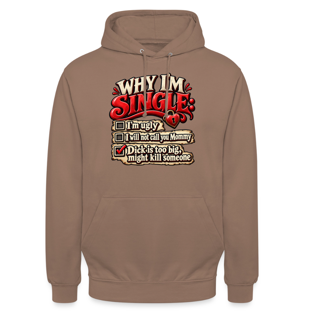 CityShirts - Hoodie - Why I’m Single - CS007 - mokka
