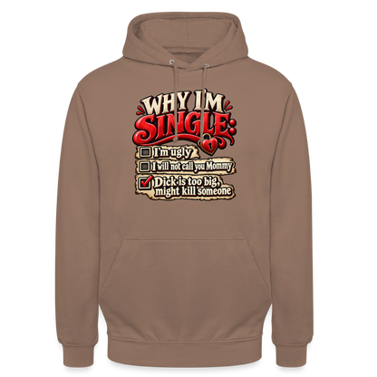 CityShirts - Hoodie - Why I’m Single - CS007 - mokka