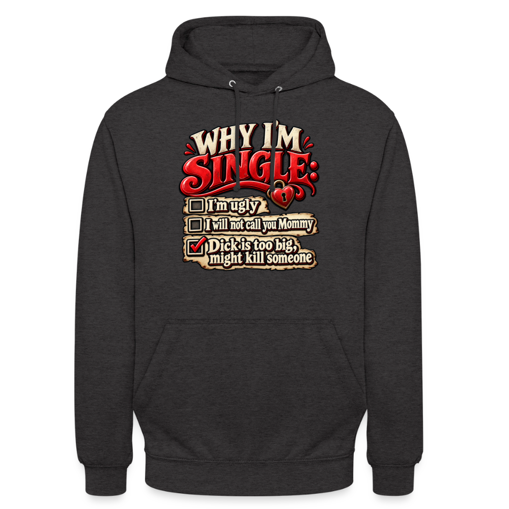 CityShirts - Hoodie - Why I’m Single - CS007 - charcoal