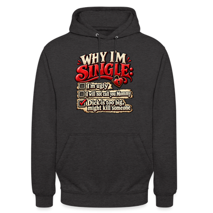 CityShirts - Hoodie - Why I’m Single - CS007 - charcoal