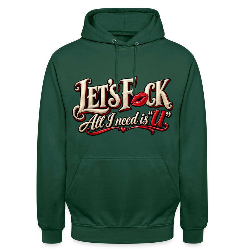 CityShirts - Hoodie - Let’s F CK – All I need is U - CS002 - flaskegrøn