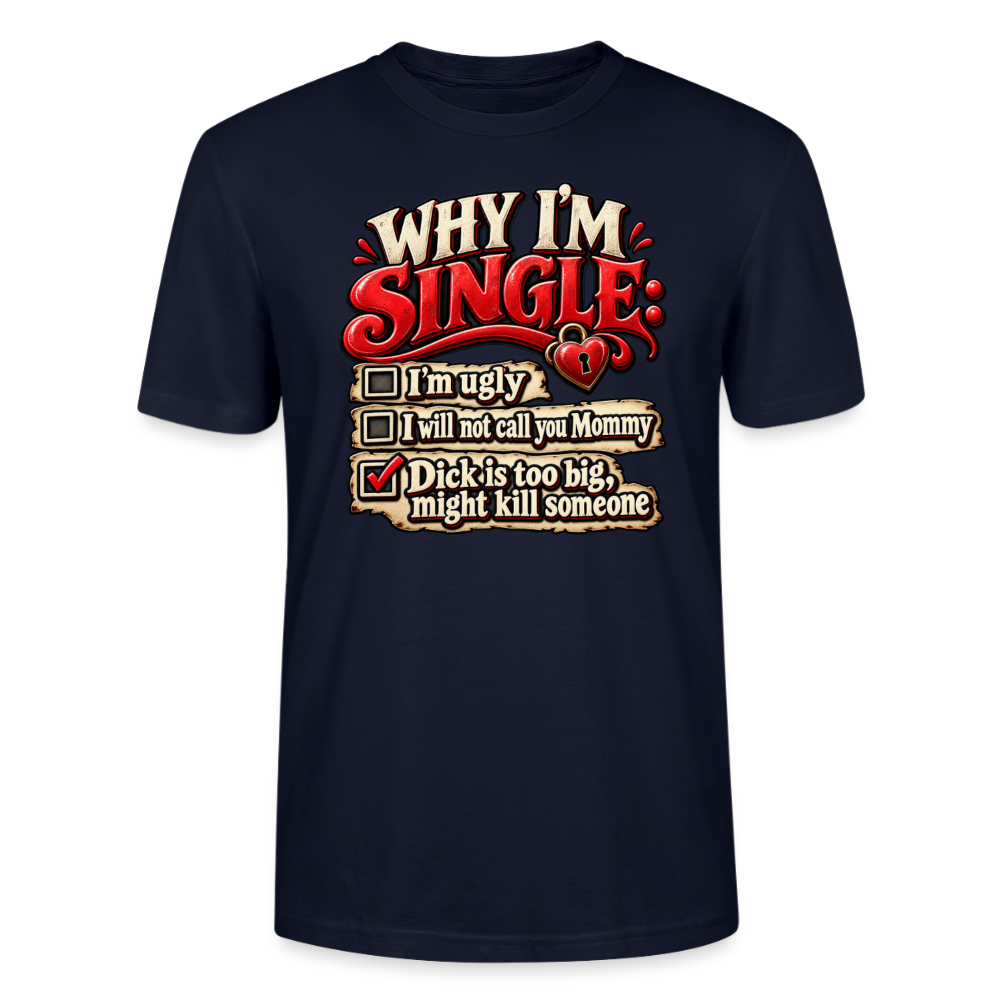 CityShirts - T-shirt - Why I’m Single - CS007 - marineblå
