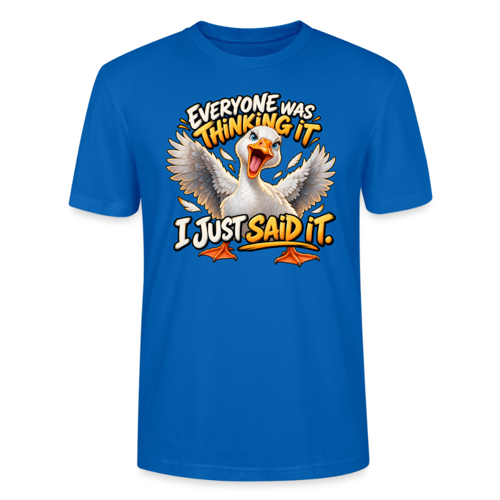 CityShirts - T-shirt - Everyone was thinking it – I just said it - CS012 - påfugleblå