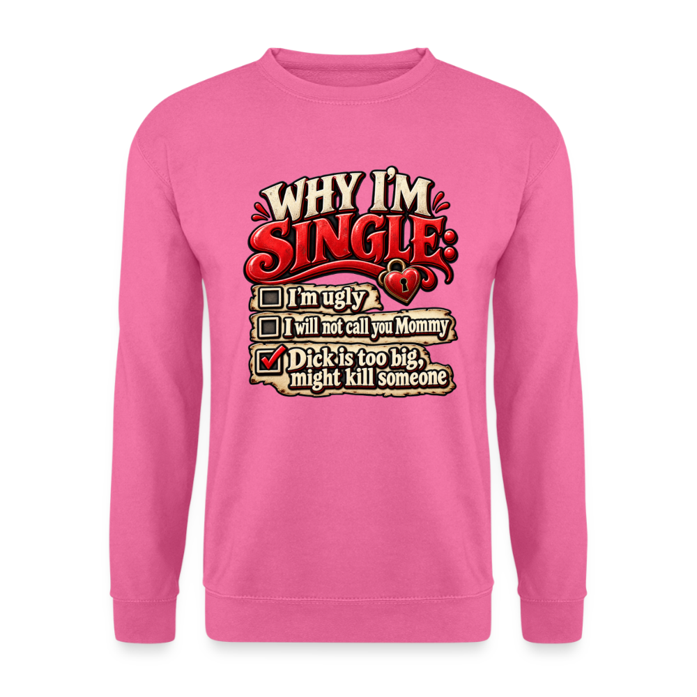CityShirts - Sweatshirt - Why I’m Single - CS007 - pink
