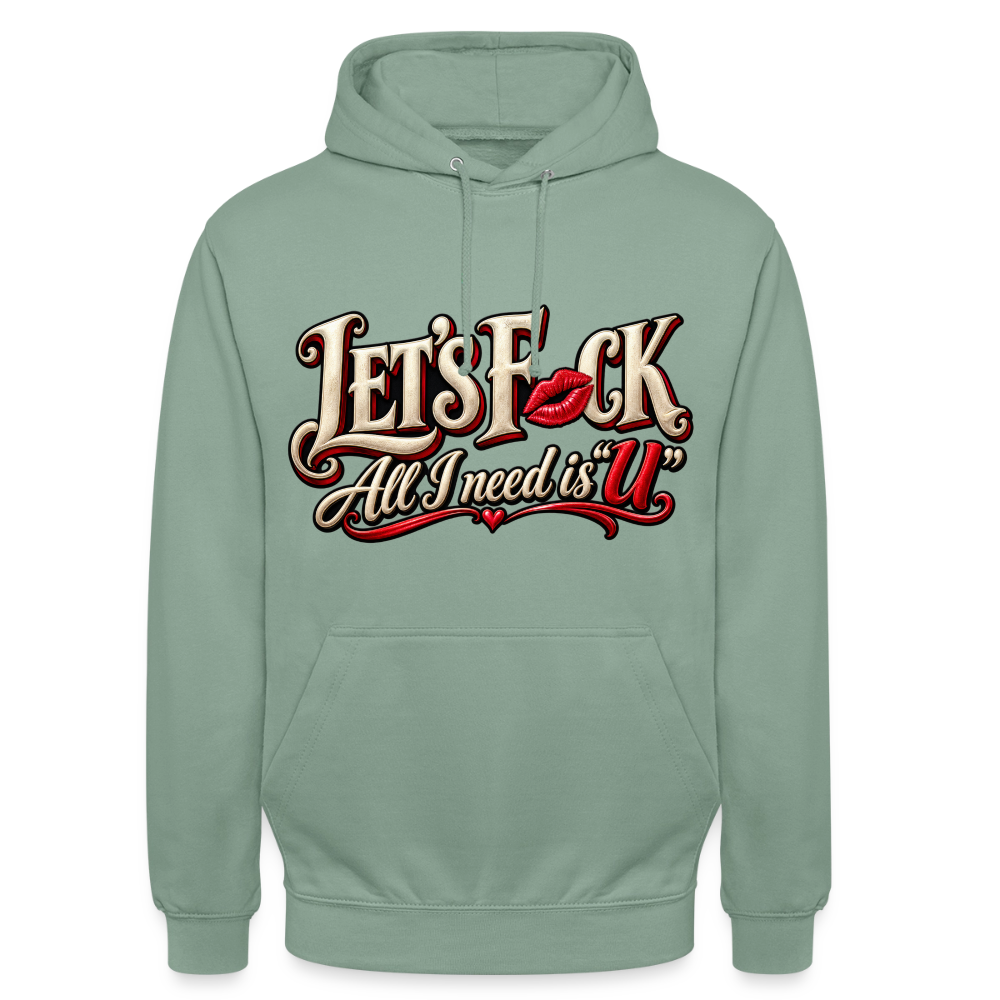 CityShirts - Hoodie - Let’s F CK – All I need is U - CS002 - grågrøn