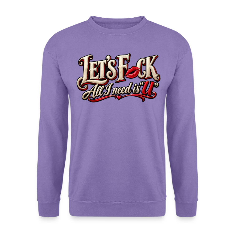 CityShirts - Sweatshirt - Let’s F CK – All I need is U - CS002 - lavendel