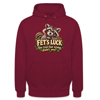 CityShirts - Hoodie - Fet’s Luck – You read that wrong, didn’t you? - CS003 - bordeaux