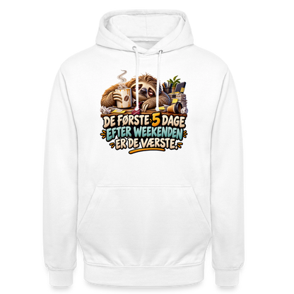 CityShirts - Hoodie - De første 5 dage efter weekenden er de værste - CS023 - hvid