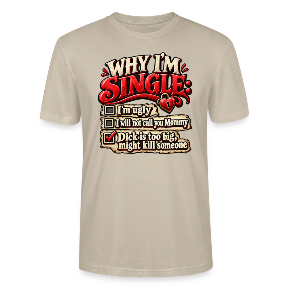 CityShirts - T-shirt - Why I’m Single - CS007 - beige
