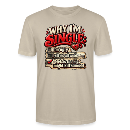 CityShirts - T-shirt - Why I’m Single - CS007 - beige