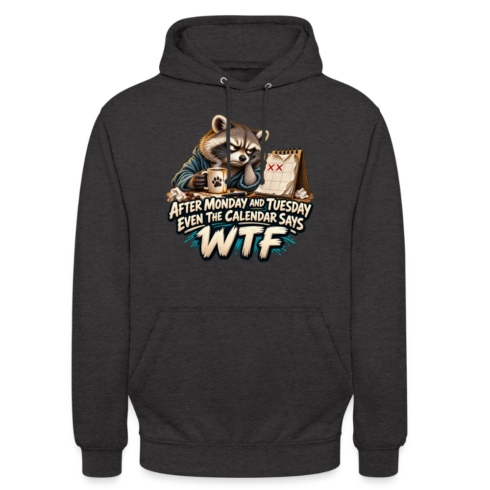 CityShirts - Hoodie - Even the calendar says WTF - CS014 - charcoal