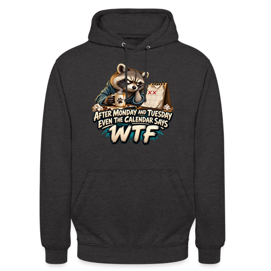 CityShirts - Hoodie - Even the calendar says WTF - CS014 - charcoal