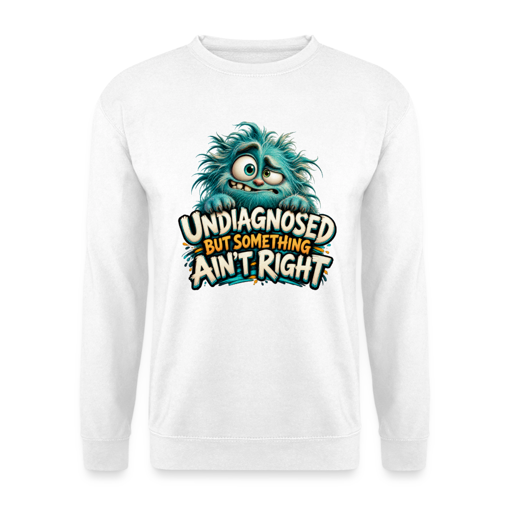 CityShirts - Sweatshirt - Undiagnosed – But something ain’t right - CS005 - hvid
