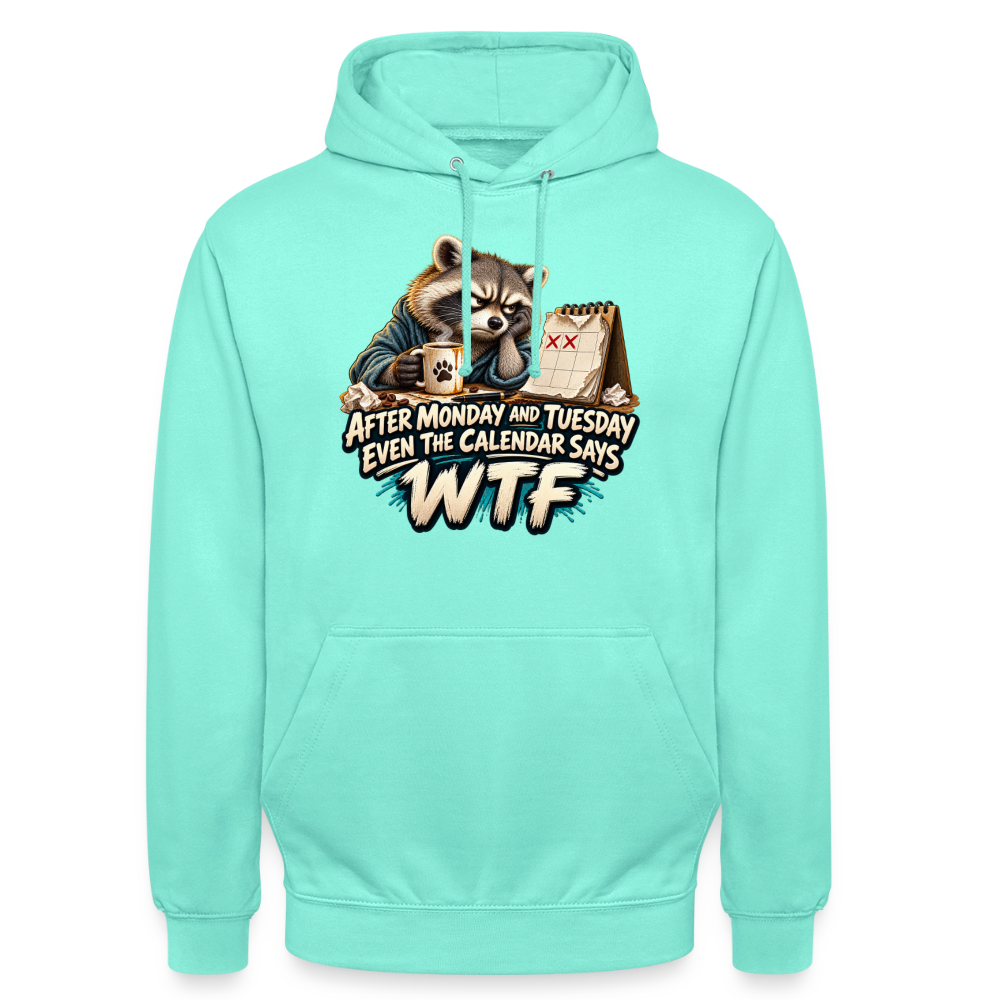 CityShirts - Hoodie - Even the calendar says WTF - CS014 - mint