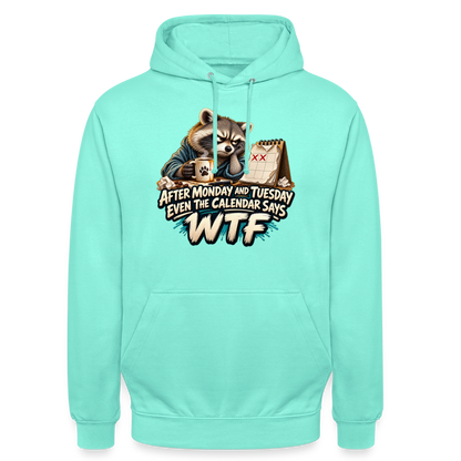 CityShirts - Hoodie - Even the calendar says WTF - CS014 - mint