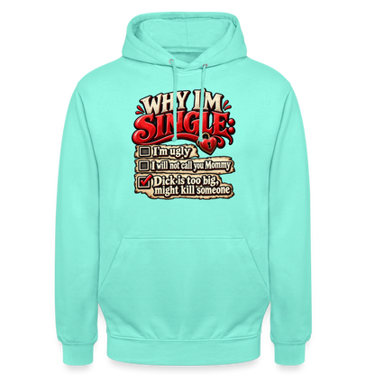 CityShirts - Hoodie - Why I’m Single - CS007 - mint