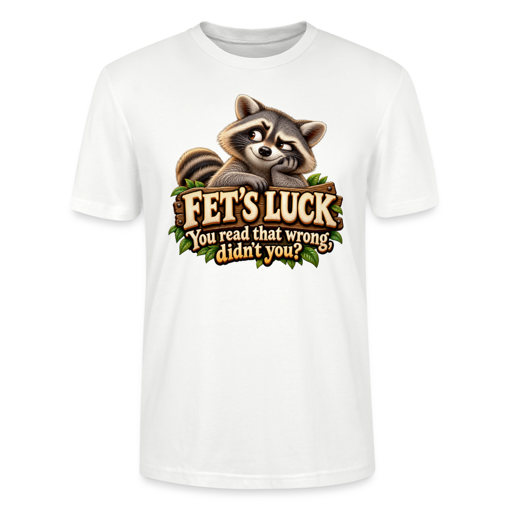CityShirts - T-shirt - Fet’s Luck – You read that wrong, didn’t you? - CS003 - hvid