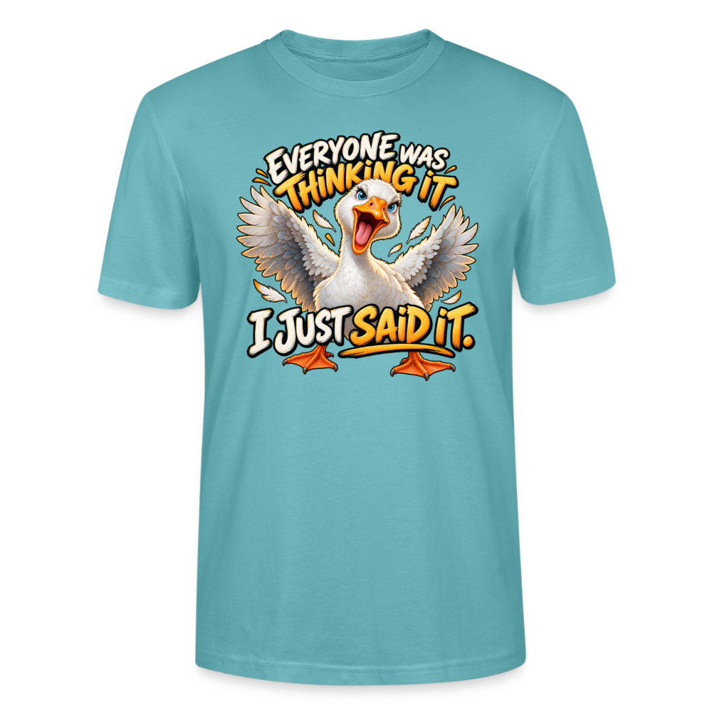 CityShirts - T-shirt - Everyone was thinking it – I just said it - CS012 - pastelturkis