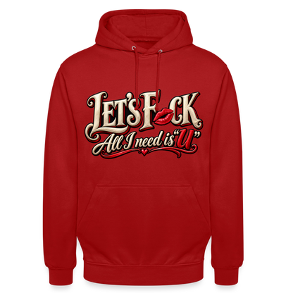 CityShirts - Hoodie - Let’s F CK – All I need is U - CS002 - rød