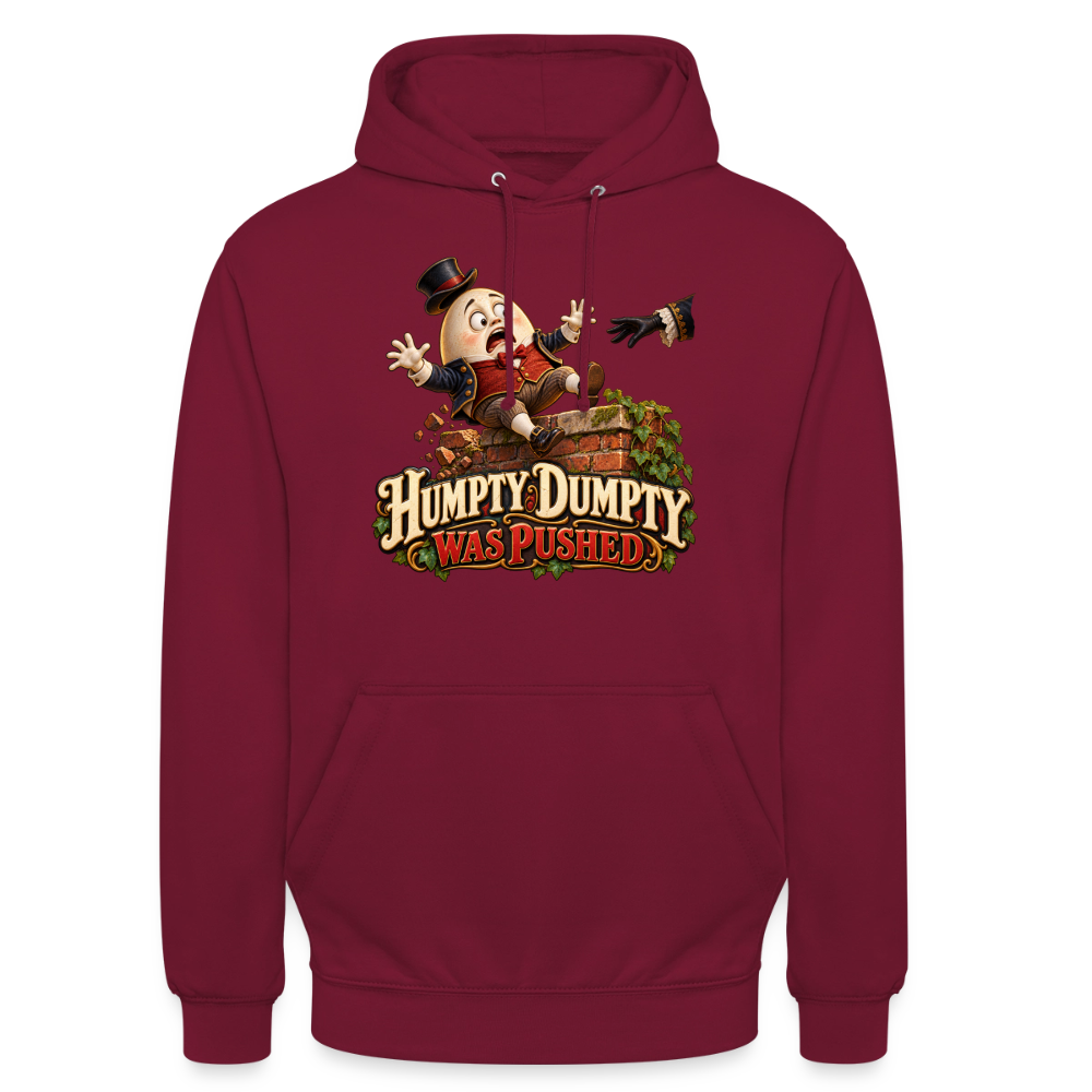CityShirts - Hoodie - Humpty Dumpty was pushed - CS016 - bordeaux