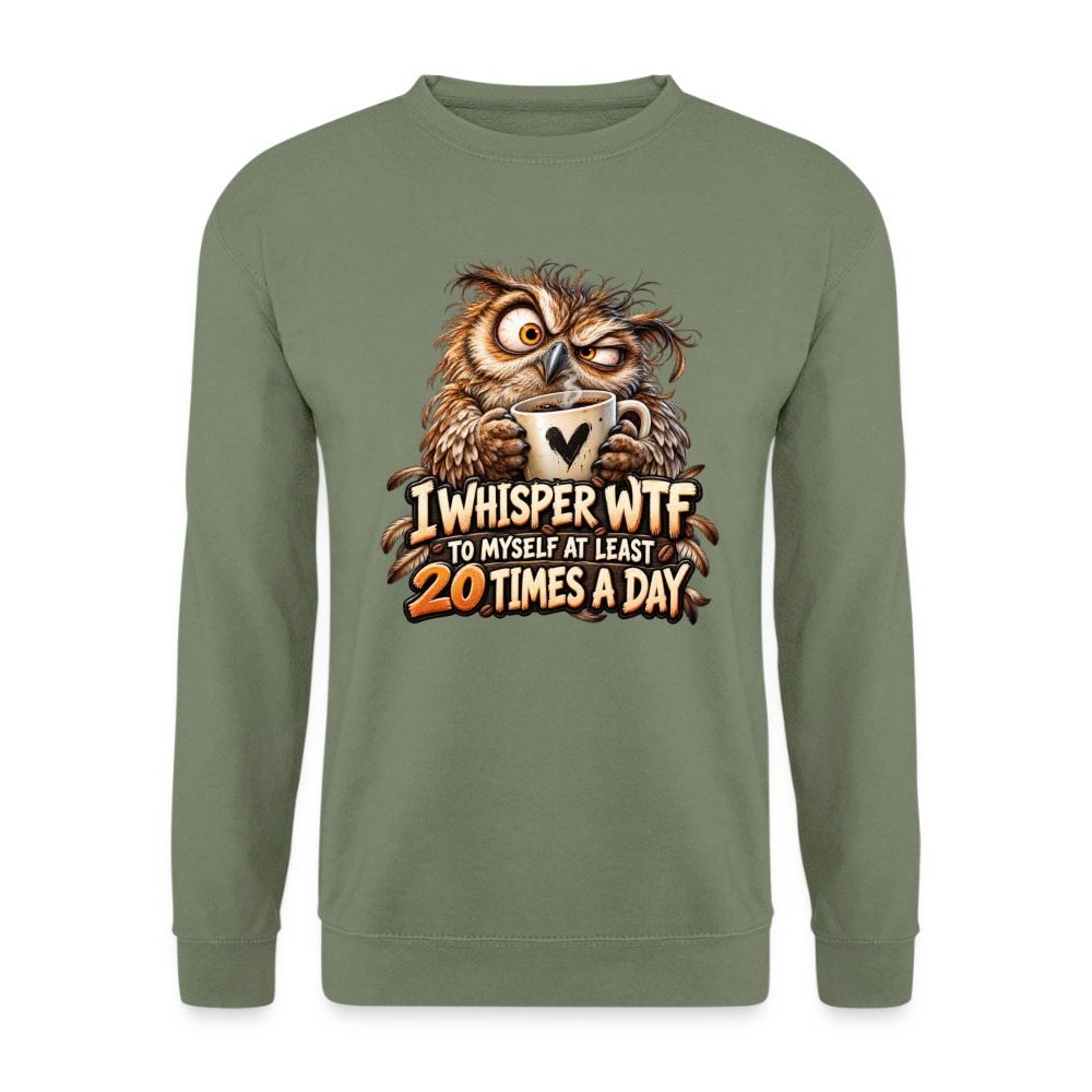 CityShirts - Sweatshirt - I whisper WTF to myself - CS011 - militærgrøn