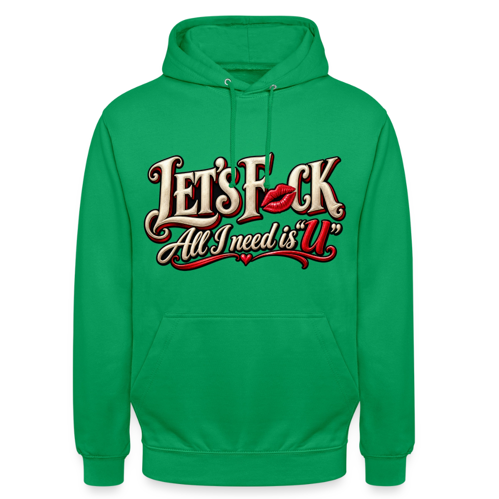 CityShirts - Hoodie - Let’s F CK – All I need is U - CS002 - kelly grøn