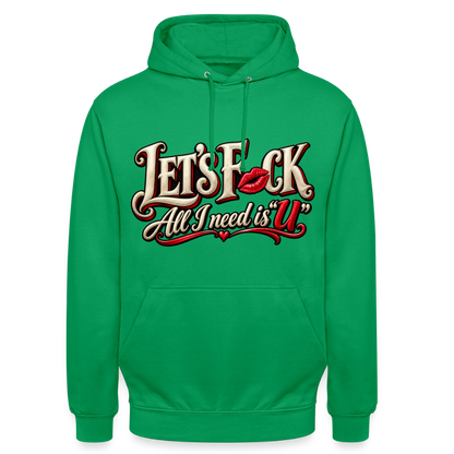 CityShirts - Hoodie - Let’s F CK – All I need is U - CS002 - kelly grøn