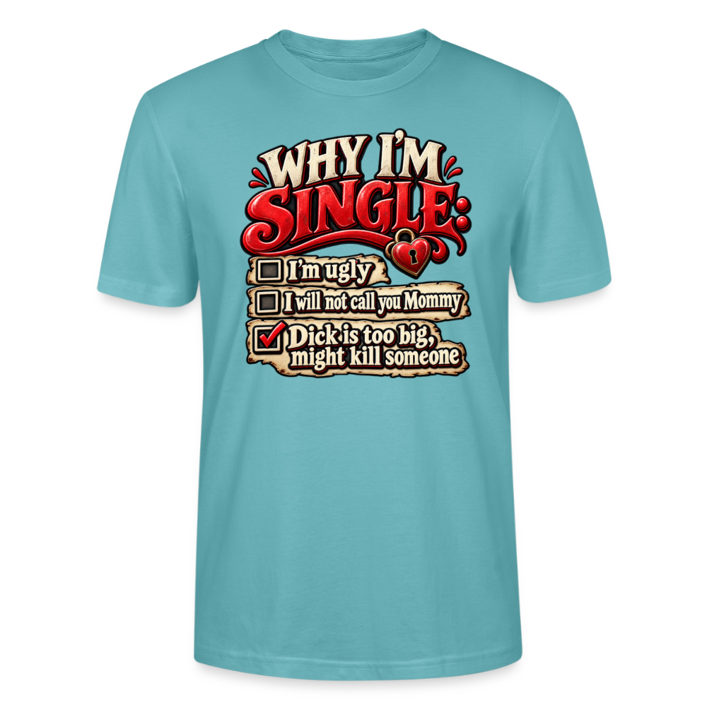 CityShirts - T-shirt - Why I’m Single - CS007 - pastelturkis