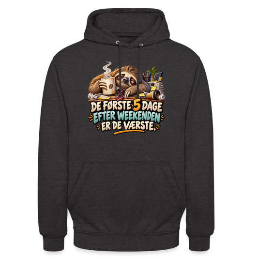 CityShirts - Hoodie - De første 5 dage efter weekenden er de værste - CS023 - charcoal